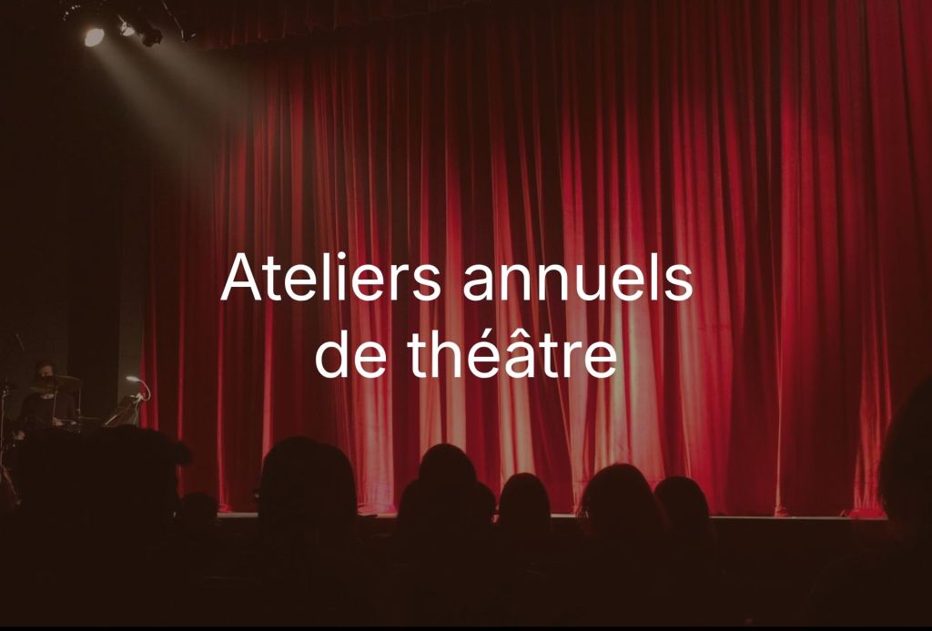 Ateliers annuels de théâtre