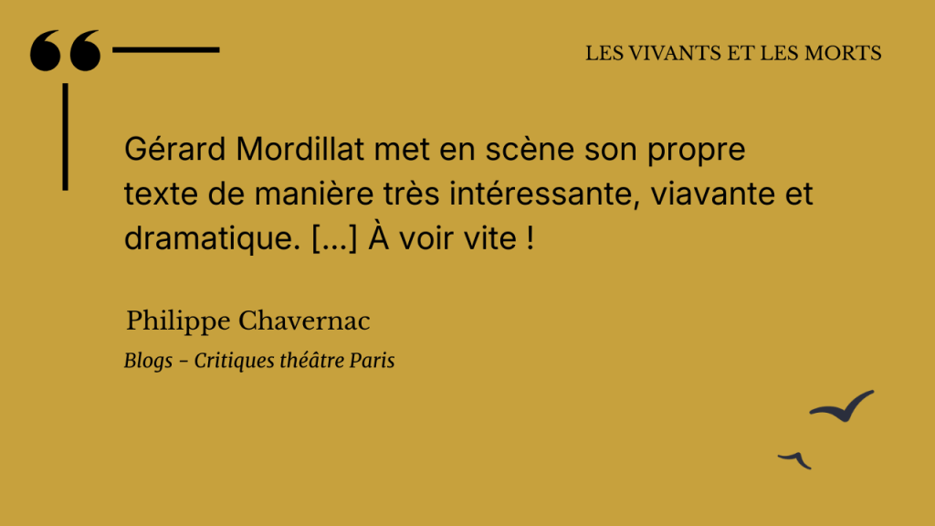 Critique de la pièce "Les vivants et les morts"
