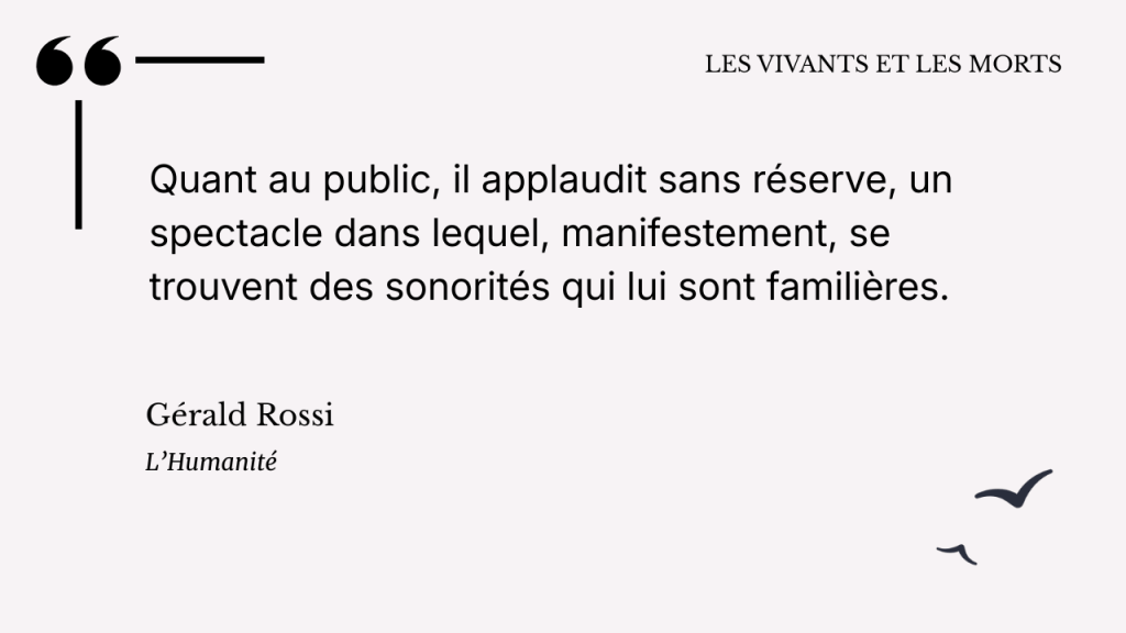 Critique de la pièce "Les vivants et les morts"