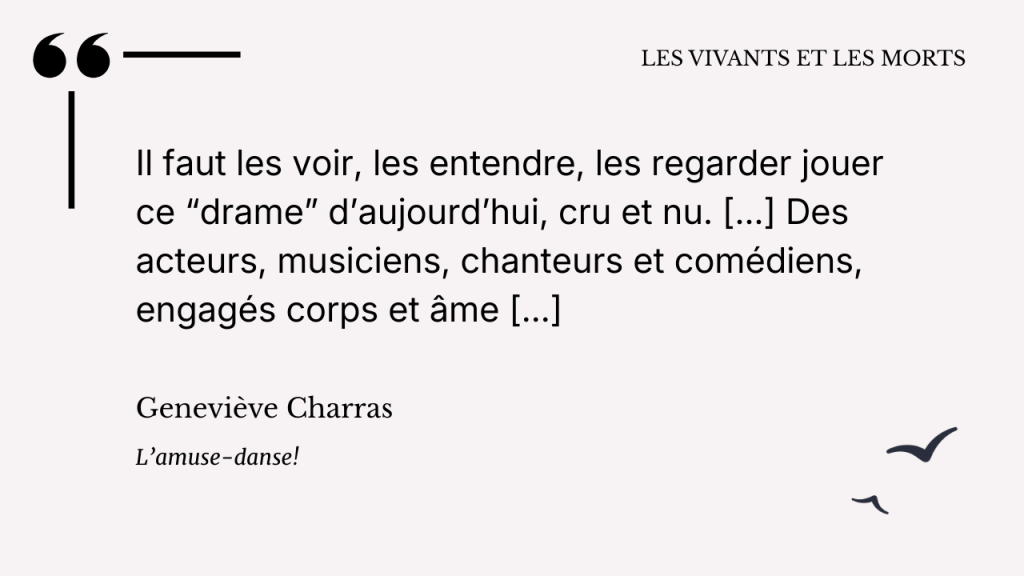 Critique de la pièce "Les vivants et les morts"