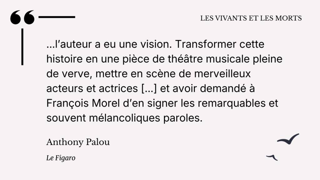 Critique de la pièce "Les vivants et les morts"